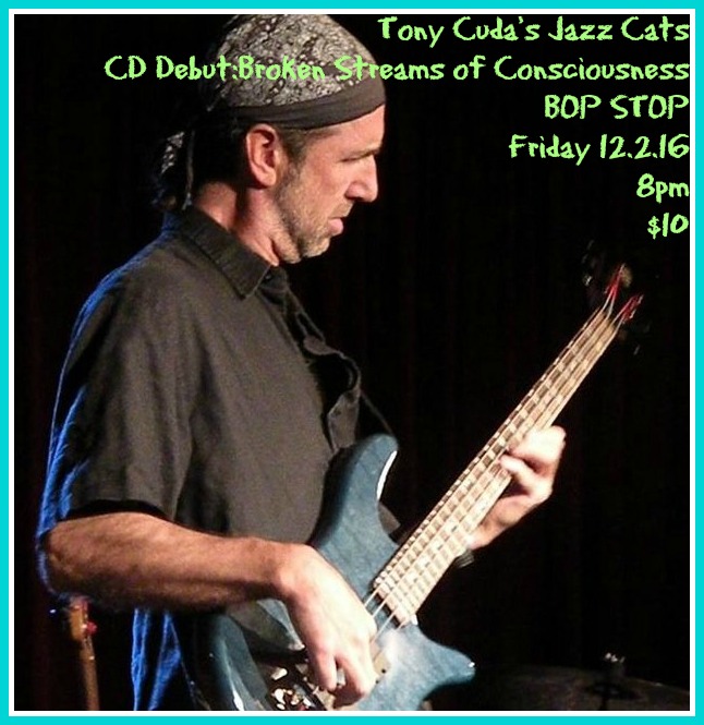 CD Debut: Tony Cuda's Jazz Cats @ BOP STOP