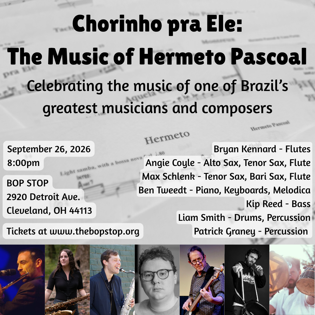 Chorinho Pra Ele: The Music of Hermeto Pascoal @ BOP STOP
