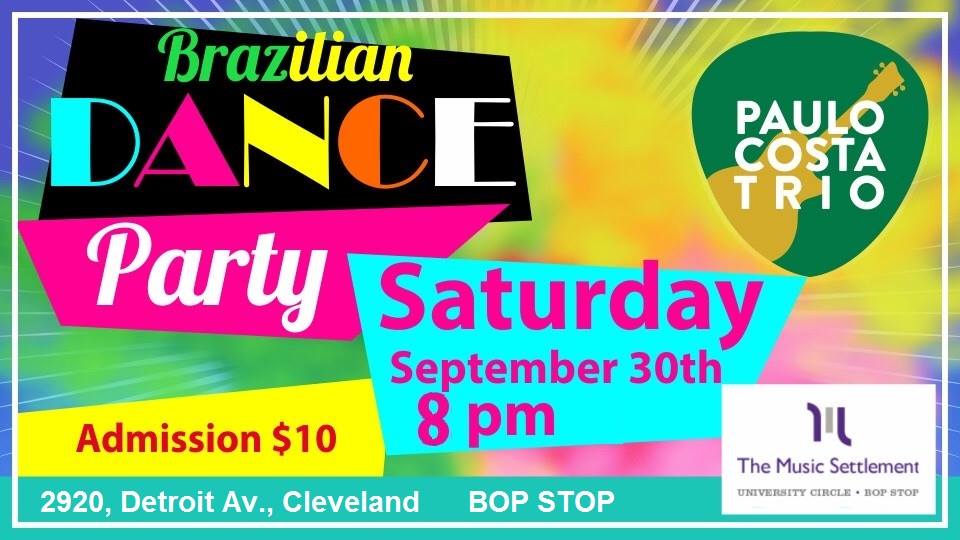 Brazilian Dance Party With Paulo Costa Trio @ BOP STOP