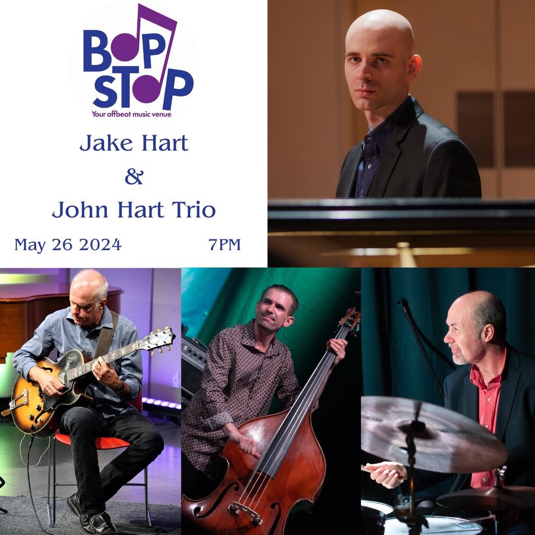 Jake Hart & John Hart Trio @ BOP STOP