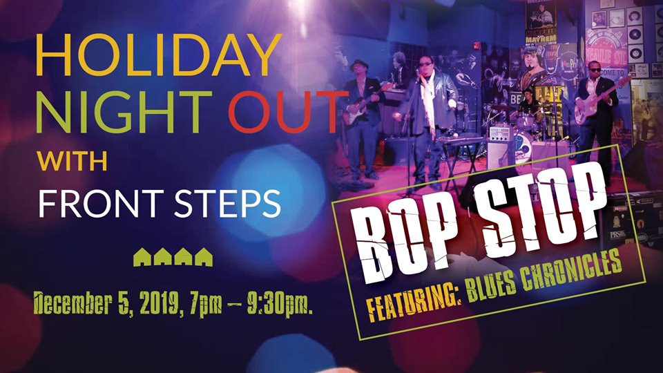 Front Steps Housing And Services Presents A Holiday Night Out With Blues Chronicles @ BOP STOP