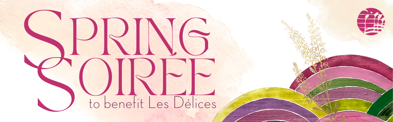 Les Délices: Spring Soirée Benefit @ BOP STOP