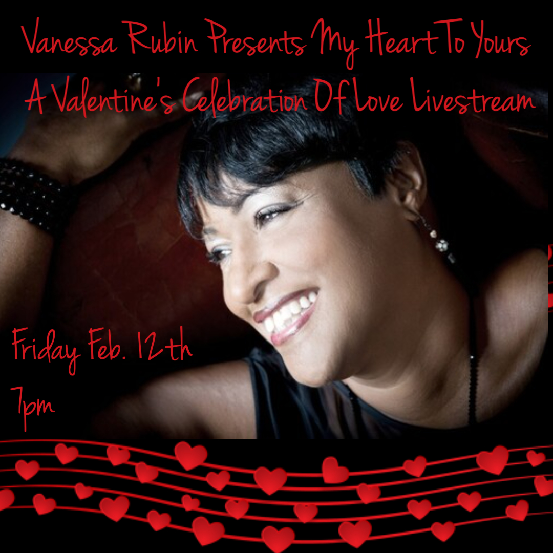 Vanessa Rubin Presents From My Heart To Yours:  A Valentine's Celebration of Love Livestream @ BOP STOP