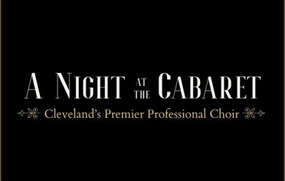 Cleveland Chamber Choir Presents: A Night at the Cabaret @ BOP STOP