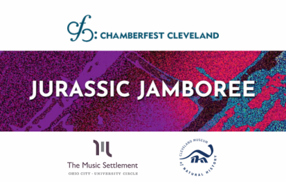 Jurassic Jamboree with Chamberfest Cleveland