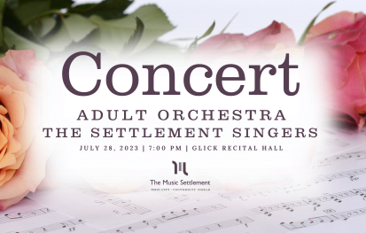 Settlement Singers and Adult Orchestra Recital