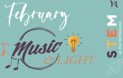 February STEM Saturday: Music & Light   