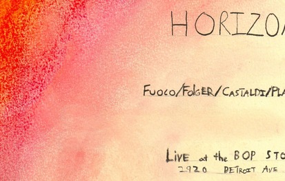 Horizon: (Fuoco / Folger / Castaldi) @ BOP STOP
