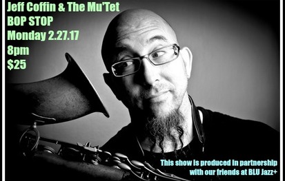 Jeff Coffin & The Mu'Tet @ BOP STOP