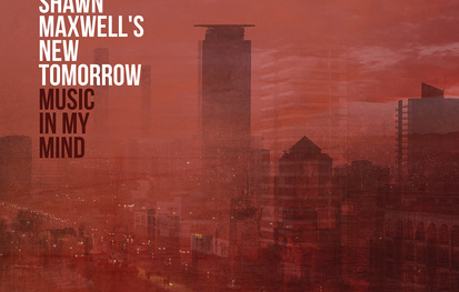 Shawn Maxwell's New Tomorrow: Album Release @ BOP STOP