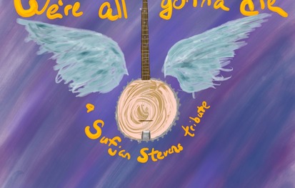 We’re All Gonna Die: Tribute to Sufjan Stevens @ BOP STOP 