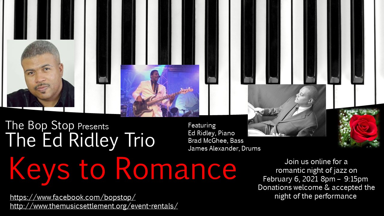 Ed Ridley Trio: Keys To Romance Livestream @ BOP STOP