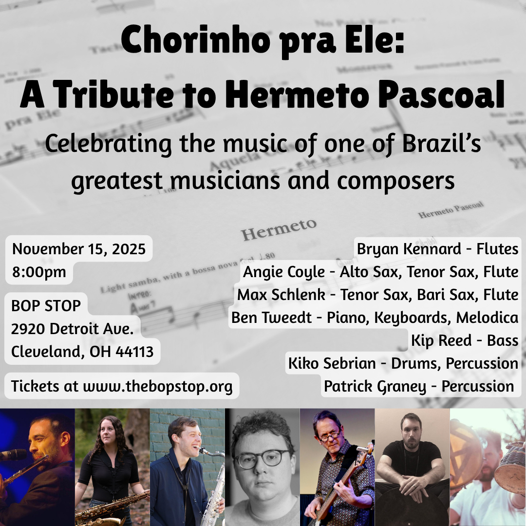 Chorinho Pra Ele: A Tribute to Hermeto Pascoal @ BOP STOP