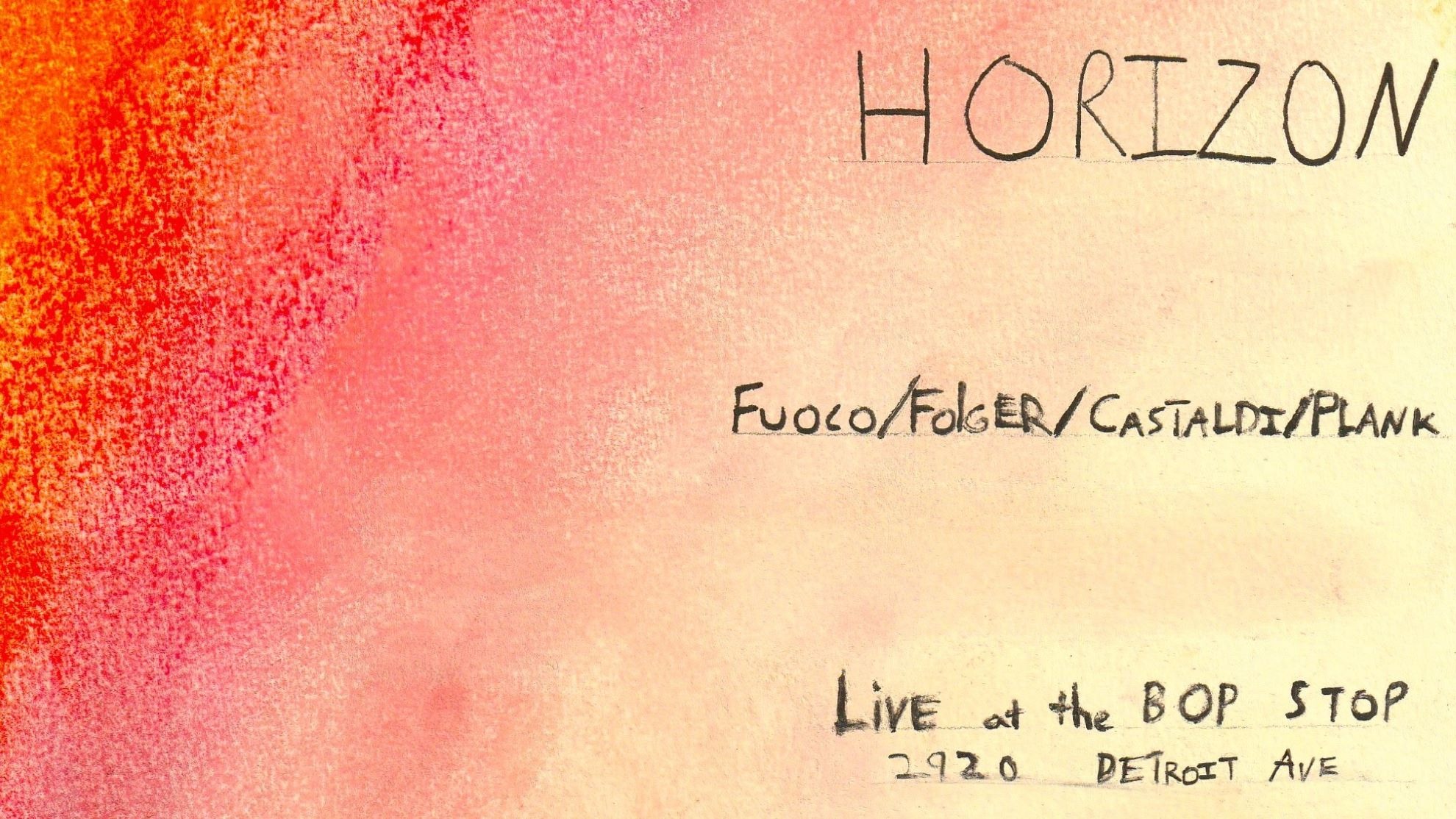 Horizon: (Fuoco / Folger / Castaldi) @ BOP STOP