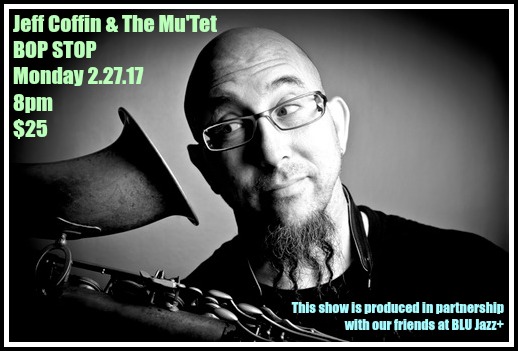 Jeff Coffin & The Mu'Tet @ BOP STOP