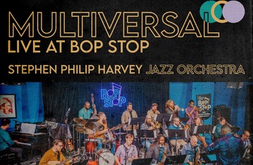 Stephen Philip Harvey Jazz Orchestra @ BOP STOP 