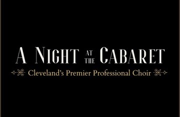 Cleveland Chamber Choir Presents: A Night at the Cabaret @ BOP STOP
