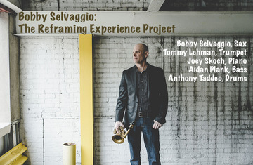 Bobby Selvaggio: The Reframing Experience Project Concert And Livestream  (SOLD OUT)@ BOP STOP