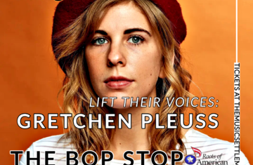 Lift Their Voices Concert Series: Gretchen Pleuss @ BOP STOP