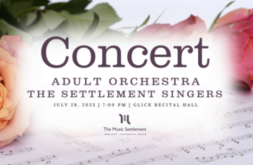 Settlement Singers and Adult Orchestra Recital