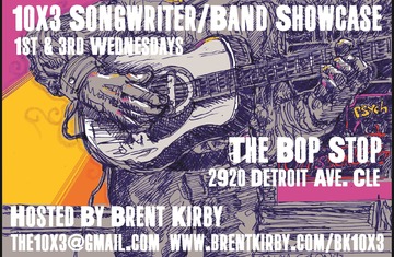 Brent Kirby's 10x3 Songwriter/Band Showcase @ BOP STOP