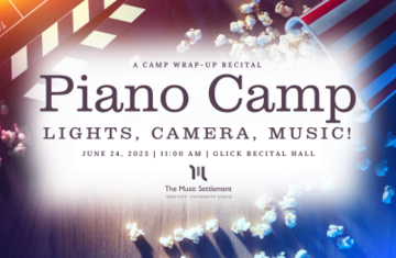 Piano Camp: Lights, Camera and Music!  Recital