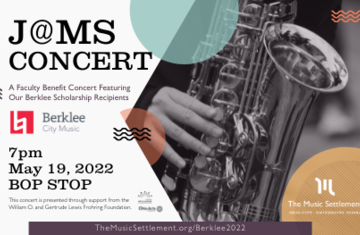 J@MS Faculty Berklee Benefit Concert @ BOP STOP