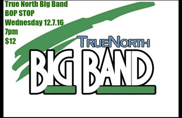 True North Big Band @ BOP STOP