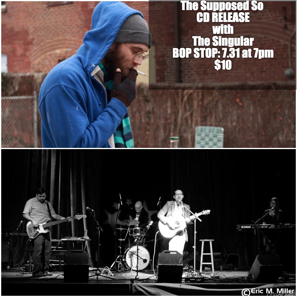 The Supposed So CD Release / The Singulars @ BOP STOP