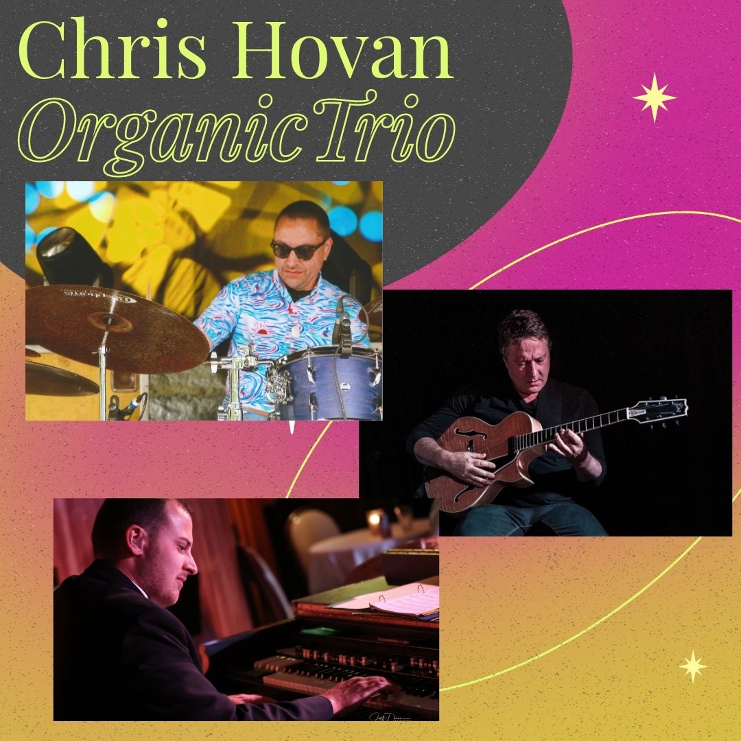 Chris Hovan's Organic Trio @ BOP STOP